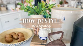 HOW TO STYLE ANTIQUES // COTTAGE FARMHOUSE OLD-WORLD CHARM  // CHARLOTTE GROVE FARMHOUSE