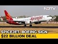 $22 bn deal signed between SpiceJet, Boeing