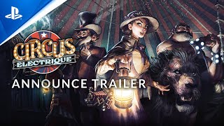 Circus Electrique - Announce Trailer | PS5, PS4