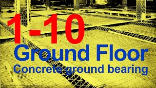 1-10 Ground bearing floor
