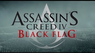 Assassin's creed iv black flag :  bande-annonce