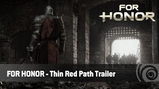 For Honor - Il trailer "La sottile Linea Rossa"