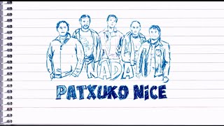 NADA videoclip PATXUKO NICE