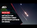 Israel-Iran Tensions | UN Calls For Emergency Meet After Irans Unprecedented Attack On Israel