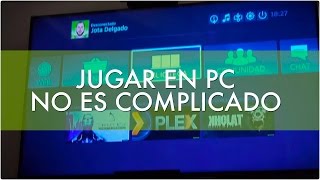 JUGAR EN EL PC NO ES COMPLICADO