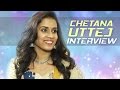 Actress Chetana Uttej Special Interview