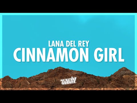 Lana Del Rey - Cinnamon Girl (Lyrics) (432Hz)