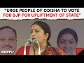 Union Minister Smriti Irani: “I Urge People Of Odisha To Vote For BJP For Upliftment Of State