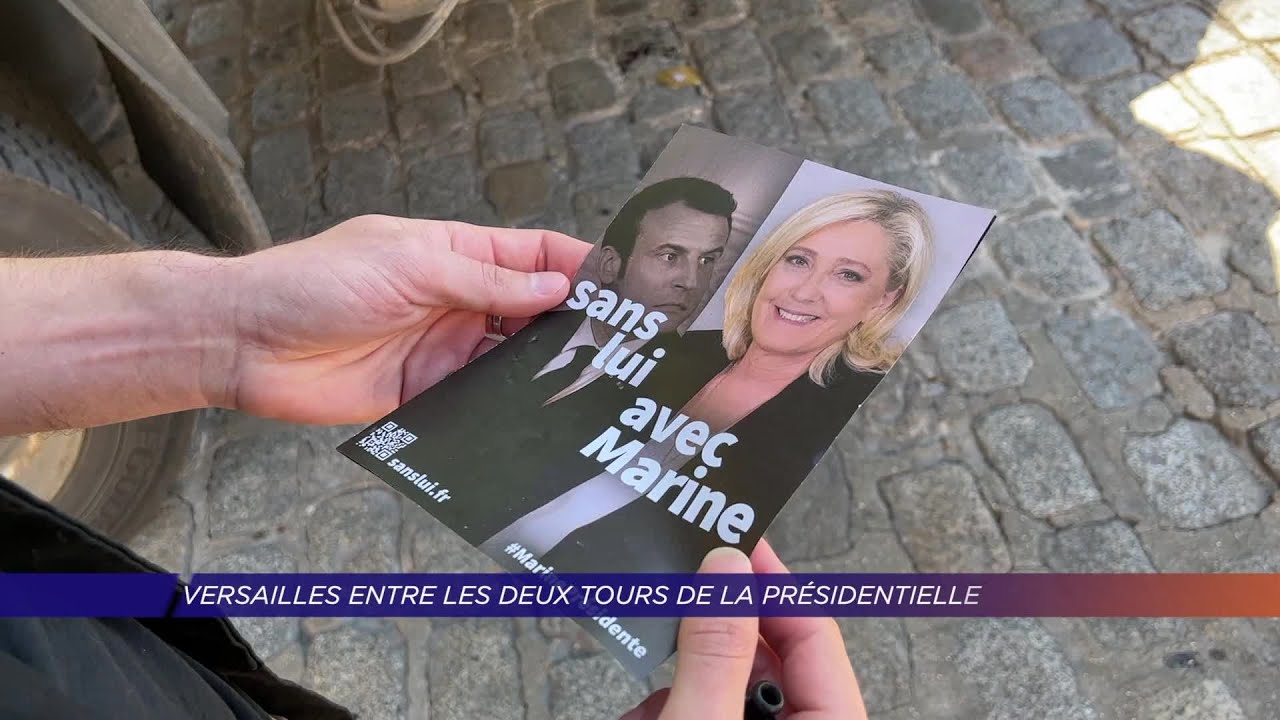 Yvelines | Versailles entre les deux tours de la présidentielle