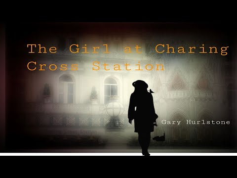 Gary Hurlstone Aka Mac & Gar Songwriters - The Girl at Charing Cross Station