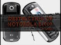 Destruction of Motorola E1000