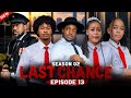 LAST CHANCE  SEASON 02  Ep 13