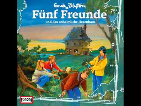 Die Fünf Freunde - Folge 75:...und das unheimliche Hexenhaus