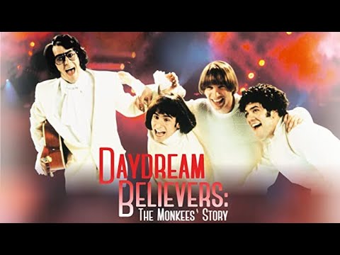 Daydream Believers: The Monkees' Story'