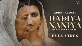 Dadiyan Naniyan ~ Nimrat Khaira (Ep : Maanmatti) | Punjabi Song Video HD