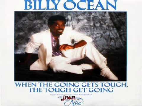 BILLY OCEAN - When The Going Gets Tough, The Tough Get Going.wmv - YouTube