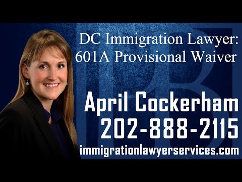 DC Immigration Lawyer April Cockerham discusses important information you should know about the 601A provisional waiver. The 601A waiver is a policy that allows for immediate relatives of US citizens whose only grounds of inadmissibility is that they entered the United States illegally, apply for benefits without having to leave the country. To see if the 601A provisional waiver applies to your immigration matter, contact an experienced DC immigration lawyer today.