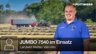 Landwirt Matteo Vallinotto zeigt JUMBO 7540 mit Dry Forage Cover im Einsatz
