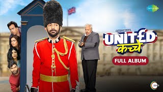 United Kacche (2023) Hindi Movie All Songs JukeBox