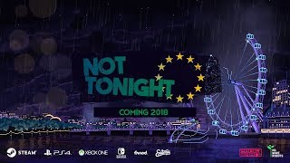 Not Tonight - Reveal Trailer
