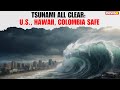 Tsunami Advisories Lifted in U.S., Hawaii and Colombia After Kamchatka Quake