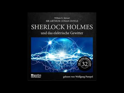 Die neuen Abenteuer | Folge 32: Sherlock Holmes und das elektrische Gewitter - Wolfgang Pampel