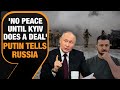 Putin: Ukraine War Will Continue Unless Kyiv Does A Deal | Putin Press Conference | News9