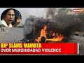 BJP Slams West Bengal CM Mamata Banerjee Over Murshidabad Violence | NewsX