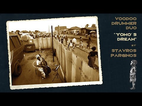 Voodoo Drummer Duo - YOMO'S DREAM by Stavros Parginos