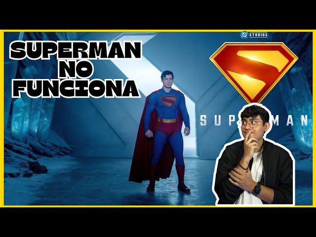 SUPERMAN NO ES LO QUE ESPERABA....