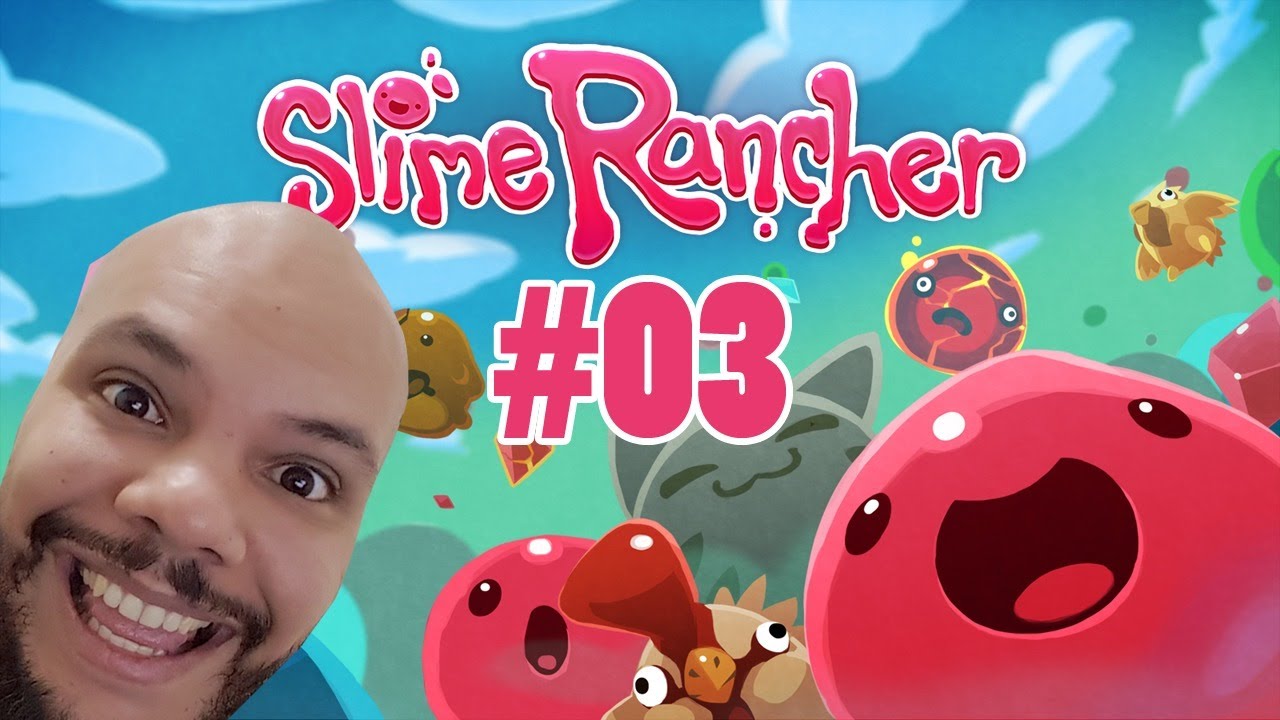 SLIME RANCHER do início - Parte 03