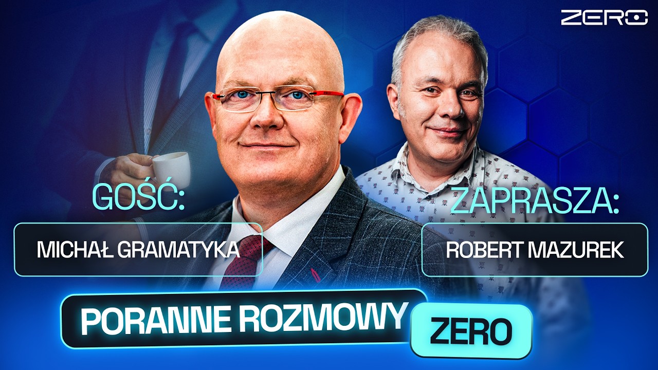 MICHAŁ GRAMATYKA I ROBERT MAZUREK - PORANNE ROZMOWY ZERO