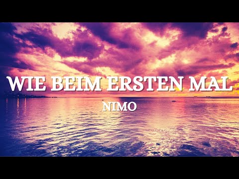 NIMO - WIE BEIM ERSTEN MAL (Lyrics)