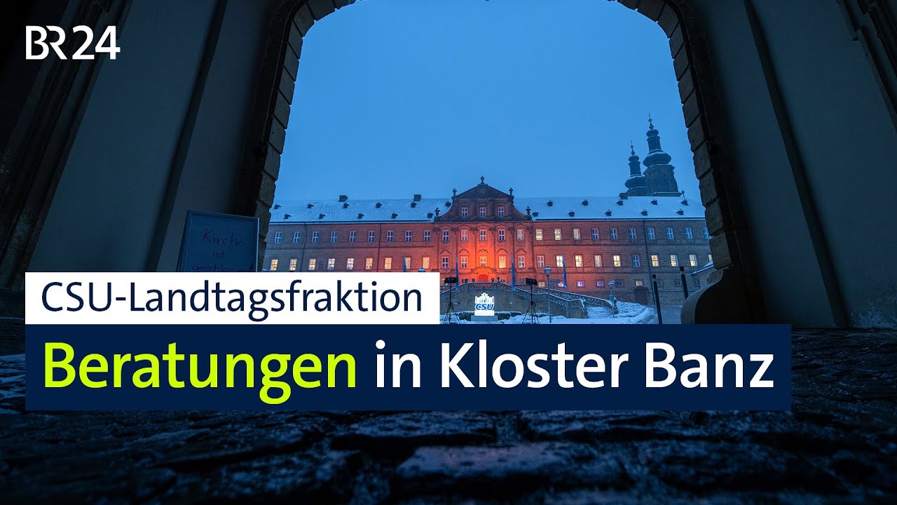 CSU-Landtagsfraktion: Beratungen in Kloster Banz | BR24