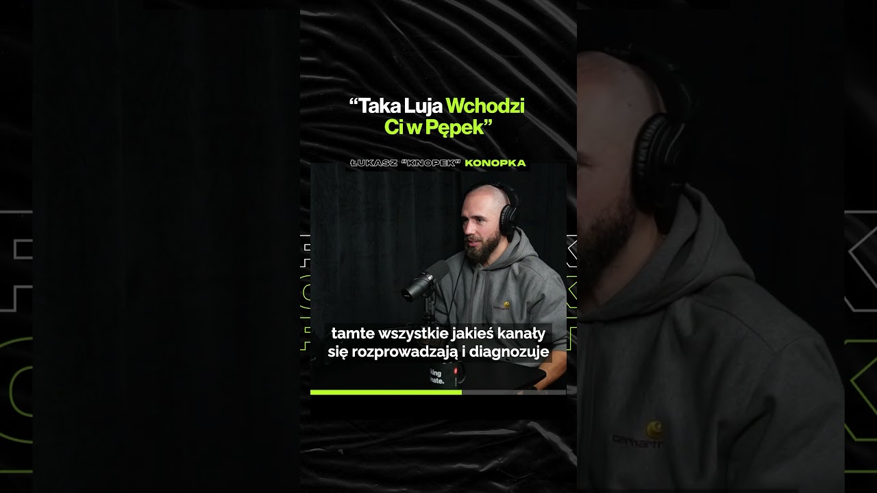 "Taka Luja Wchodzi Ci w Pępek" – ft. Łukasz "Knopek" Konopka