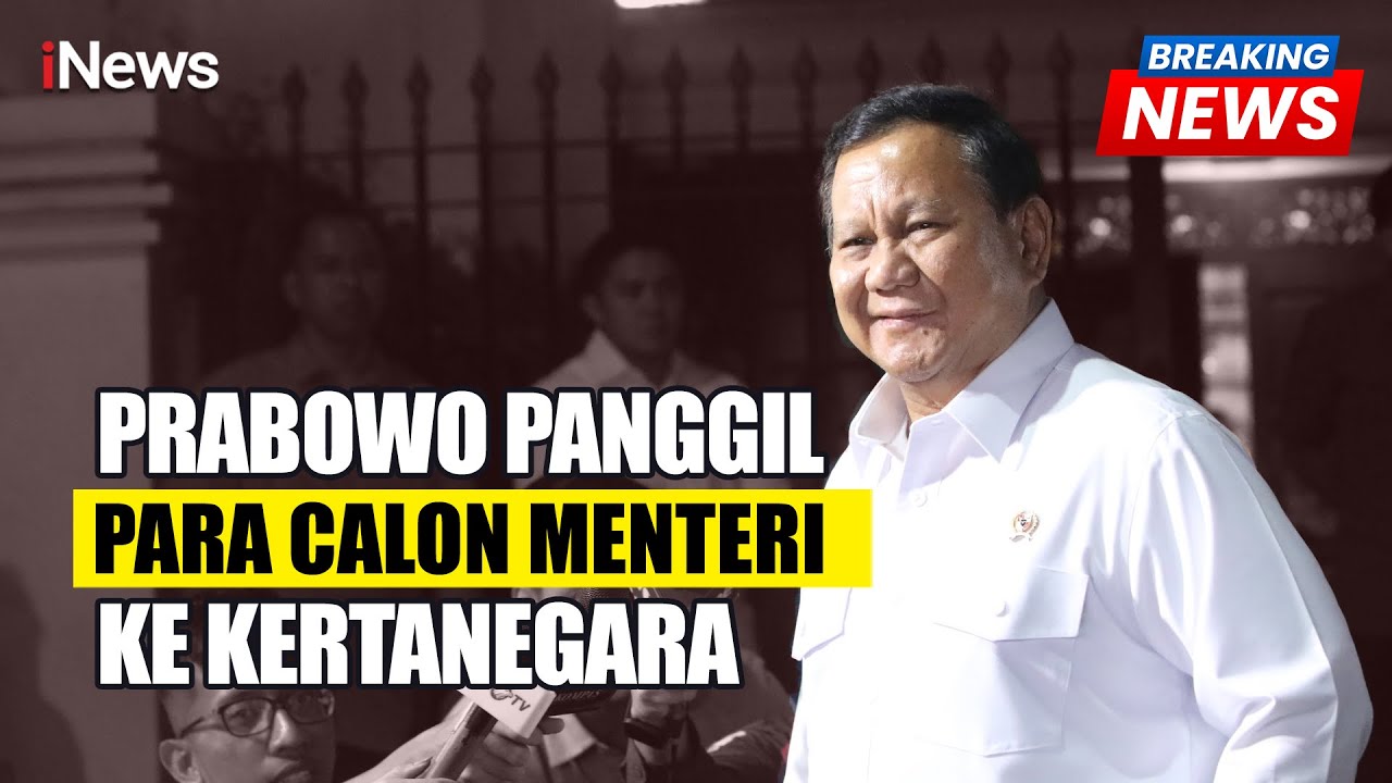 🔴BREAKING NEWS - Prabowo Panggil Calon Menteri, Wamen, dan Kepala Badan ke | Selasa, 15 Oktober 2024