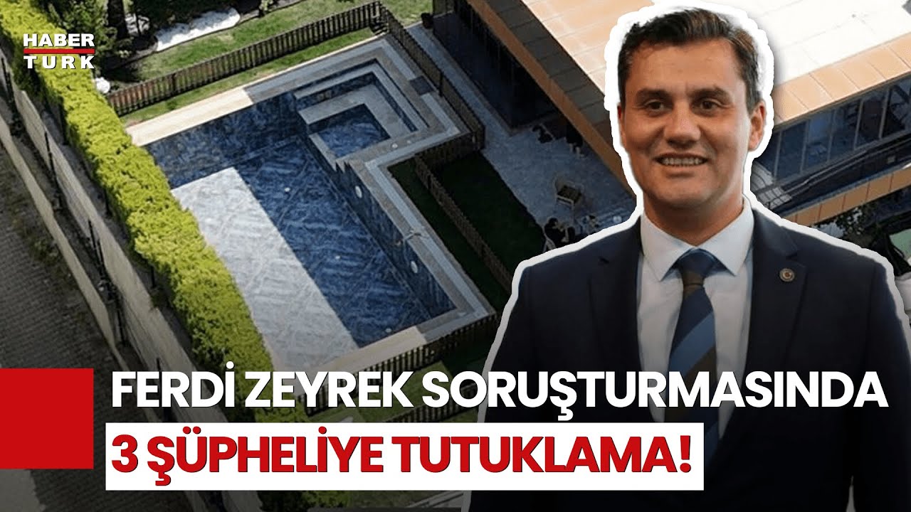 SON DAKİKA! Ferdi Zeyrek'in Ölümüyle İlgili 3 Tutuklama!