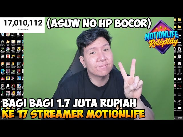17 JUTA SUBS PENGEN BAHAGIAIN TEMEN TEMEN STREAMER! BAGI BAGI 1.7 JUTA RUPIAH KE 17 STREAMER