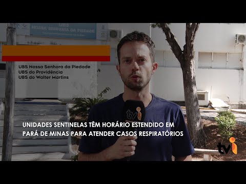 Vídeo: Unidades sentinelas têm horário estendido em Pará de Minas para atender casos respiratórios