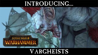 Total War: Warhammer - Introducing Vargheists
