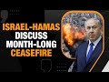 Israel-Hamas discuss month-long ceasefire | Guterres slams Israel’s rejection of 2-state solution