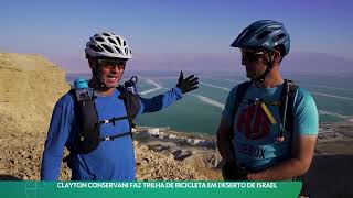 Mix Palestras | Clayton Conservani | Travessia de Mountain Bike em Israel