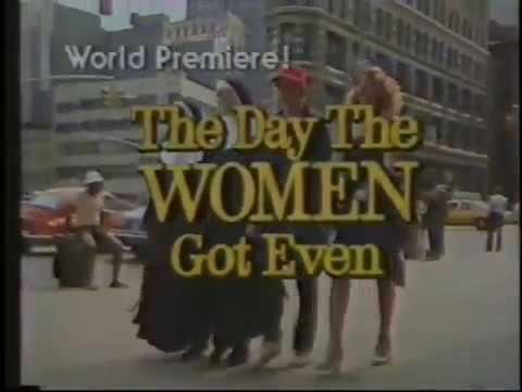 The Day the Women Got Even'