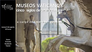 Museos Vaticanos: 5 Siglos de Arte y Cultura