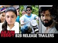 Arjun Reddy Back 2 Back Release Trailers- Vijay Deverakonda, Shalini