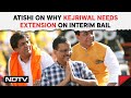 Kejriwal Supreme Court | Atishi On Kejriwal Seeking Bail Extension From SC: “Sudden Weight Loss…”