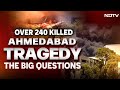 Air India Plane Crash | Air India Boeing 787 Crash: The Unanswered Questions After 211 Killed