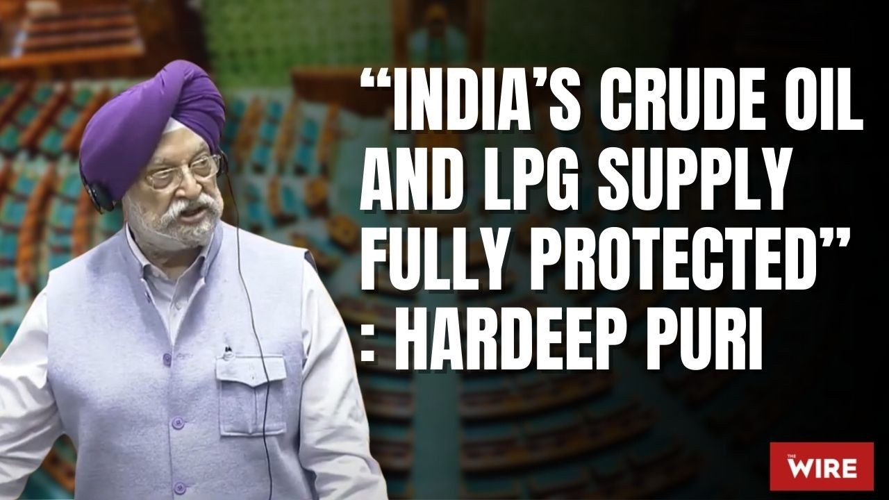 India’s Crude Oil and LPG Supply Fully Protected: Hardeep Puri