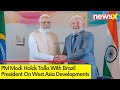 PM Modi Holds Talks With Brazil President | Discussion On West Asia Developments | NewsX