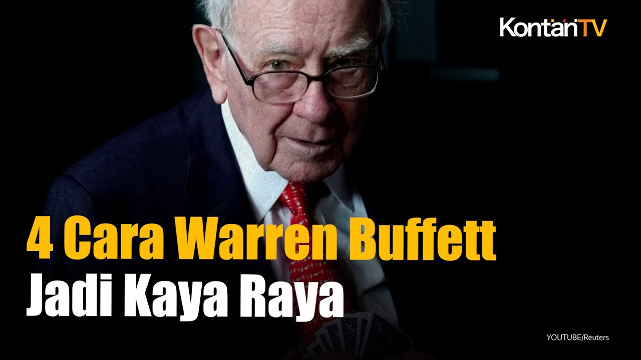 4 Cara Warren Buffett Dalam Mengumpulkan Harta Sudah Teruji